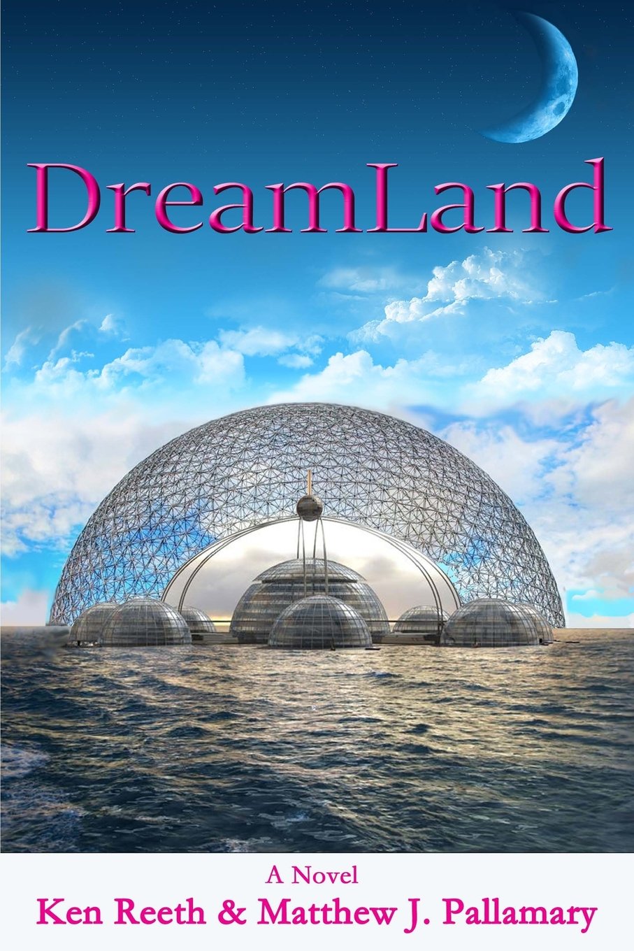 DreamLand By Author Matthew J. Pallamary & Ken Reeth - Shop
