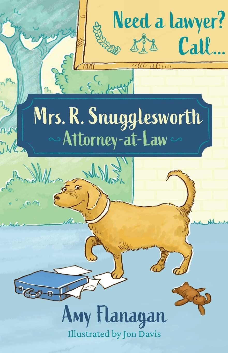 Mrs R. Snugglesworth: Attorney at Law By Author Amy Flanagan - Shop