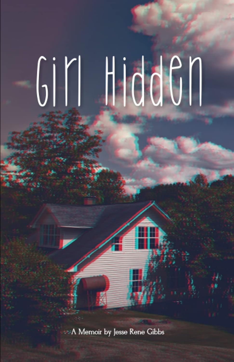 Girl Hidden: A Memoir By Author Jesse Rene Gibbs - Shop