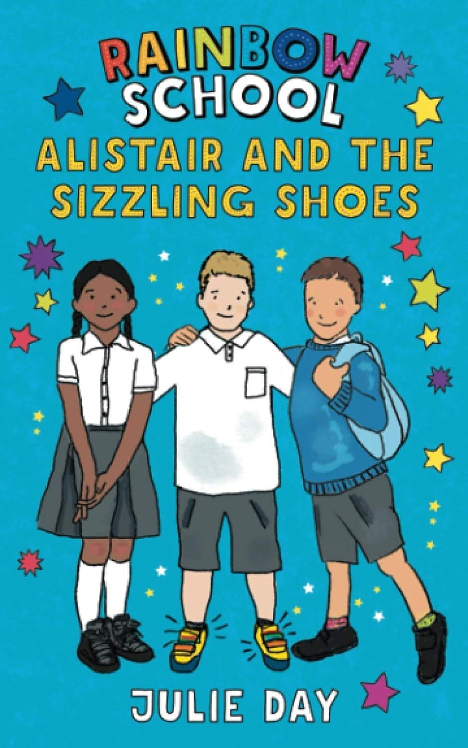 Rainbow School: Alistair and the Sizzling Shoes By Author Julie Day - Shop