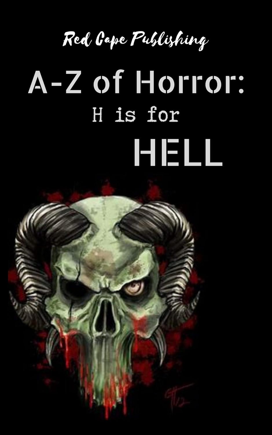 A - Z of Horror: H is for Hell By Red Cape Publishing - Shop