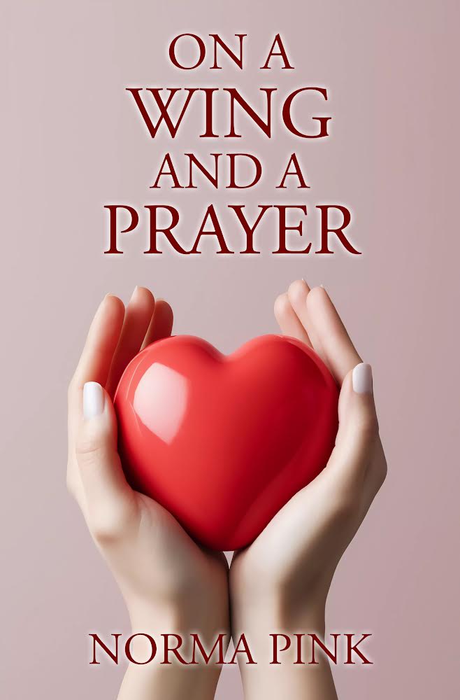 On A Wing And A Prayer By Author Norma Pink - Shop