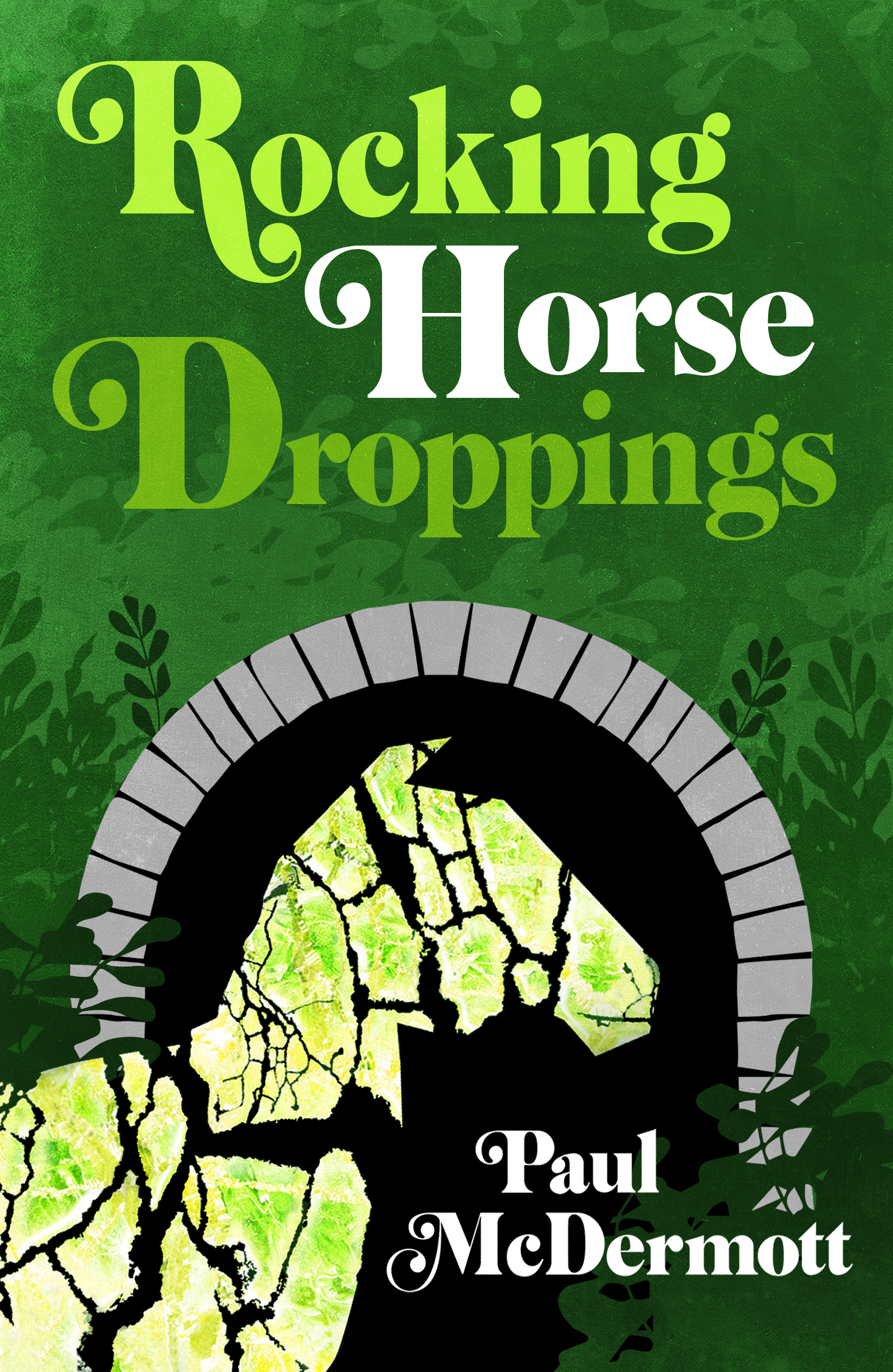 Rocking Horse Droppings By Author Paul McDermott - Shop