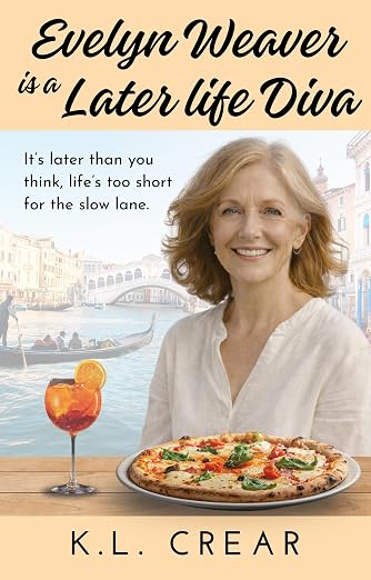 Evelyn Weaver is a Later Life Diva By Author K L Crear (Book 3 of Teapots & Tequila Shots)