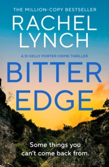 Bitter Edge : DI Kelly Porter Book Four By Rachel Lynch
