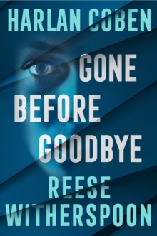 Gone Before Goodbye (Hardback) By Reese Witherspoon & Harlan Coben