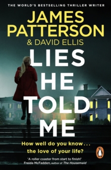 Lies He Told Me By James Patterson & David Ellis