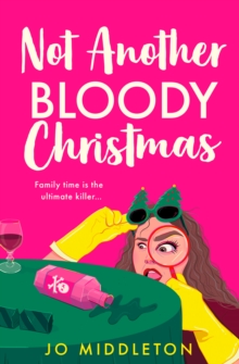Not Another Bloody Christmas (Book 2) By Jo Middleton