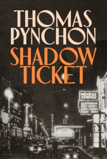 Shadow Ticket (Hardback) By Thomas Pynchon