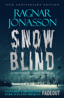 Snow Blind: 10th Anniversary Edition (Hardback) By Ragnar Jonasson
