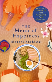The Menu of Happiness (Hardback) By Hisashi Kashiwai