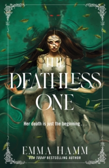 The Deathless One By Emma Hamm