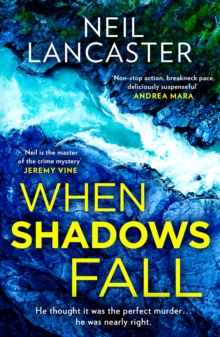 When Shadows Fall (Book 6) By Neil Lancaster