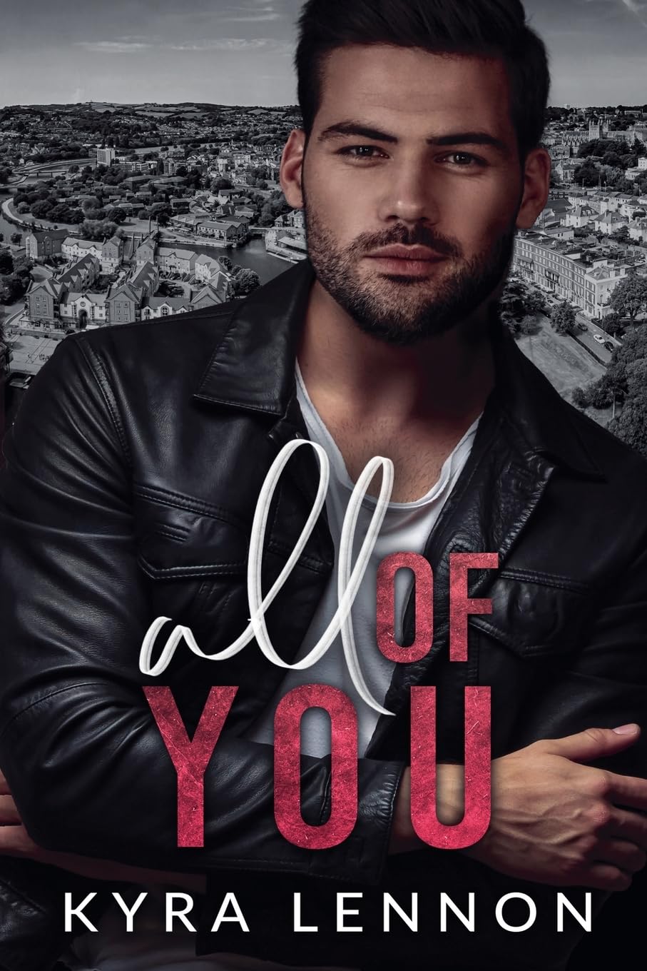 All of You (Oakwood Lane Book 1) By Author Kyra Lennon