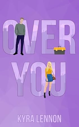 Over You (Oakwood Lane Book 3) By Author Kyra Lennon