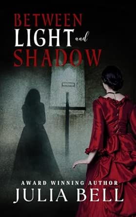 Between Light and Shadow By Author Julia Bell - Shop