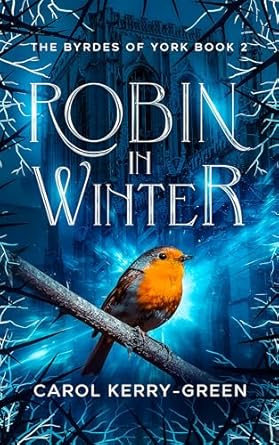 Robin in Winter (Byrdes of York Book 2) By Author Carol Kerry-Green - Shop