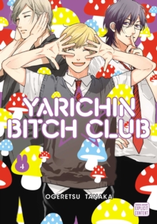 Manga - Yarichin Bitch Club, Vol. 4 (Volume 4) By Ogeretsu Tanaka