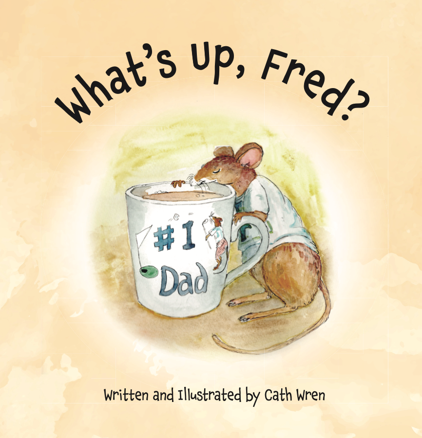 What's Up, Fred? By Author Cath Wren - Shop