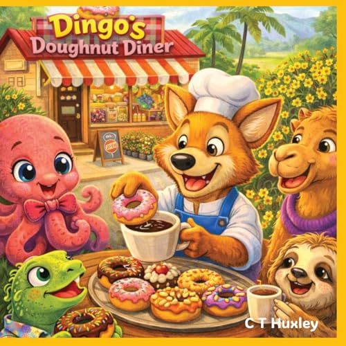 Dingo's Doughnut Diner By Author C T Huxley - Shop