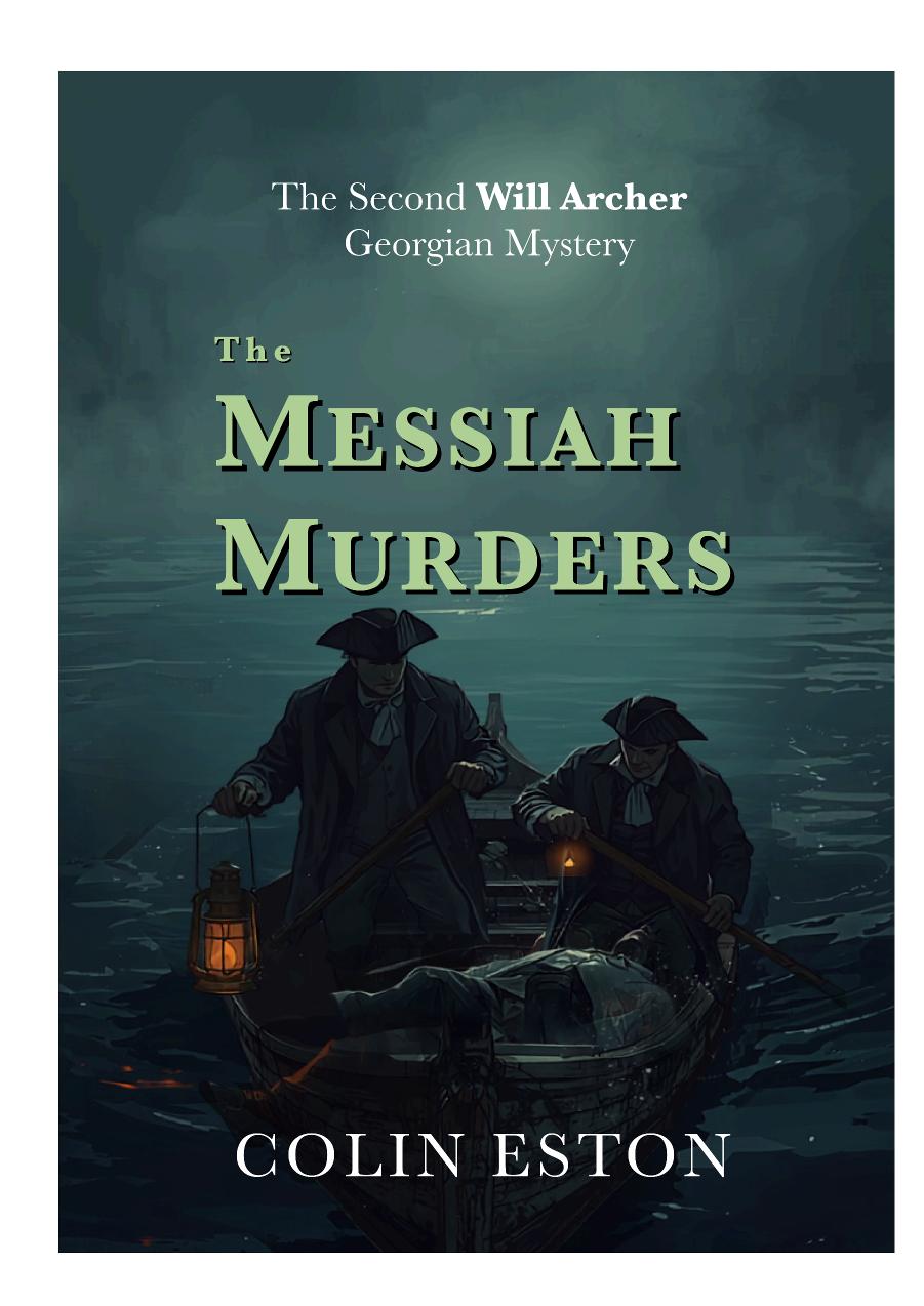 The Messiah Murders (The Second Will Archer Georgian Mystery) By Author Colin Eston - Shop